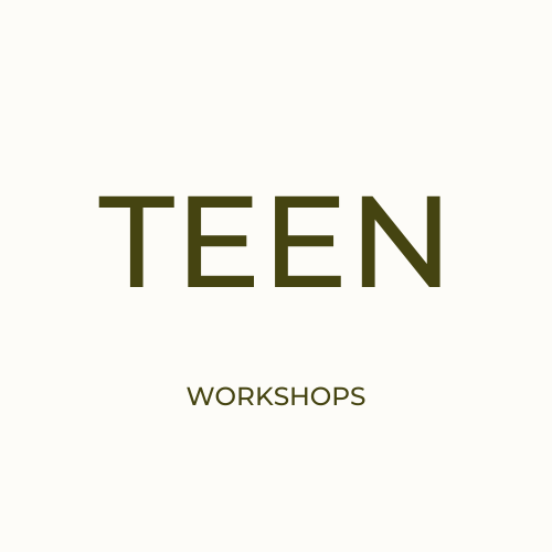 Teen Workshops