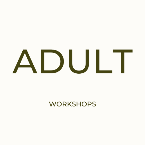 Adults Workshops